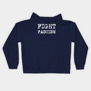 FIGHT FASCISM - Cool Tees in Retro Typewriter Font Kids Hoodie